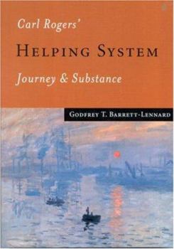 Paperback Carl Rogers&#8242; Helping System: Journey & Substance Book