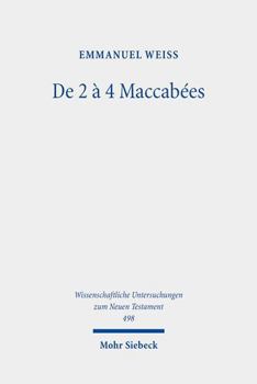 Hardcover de 2 a 4 Maccabees: Etude d'Une Reecriture [French] Book