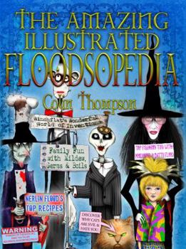 The Amazing Illustrated Floodsopedia - Book  of the Floods