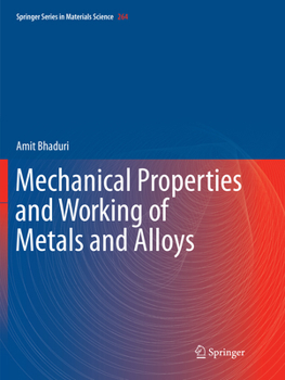 Paperback Mechanical Properties and Working of Metals and Alloys Book