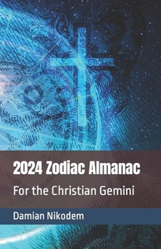 Paperback 2024 Zodiac Almanac for the Christian Gemini Book