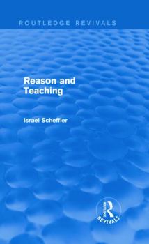 Hardcover Reason and Teaching (Routledge Revivals) Book