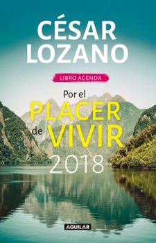 Hardcover Libro Agenda. Por El Placer de Vivir 2018 / For the Pleasure of Living 2018 [Spanish] Book