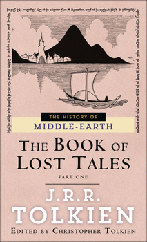 The Book of Lost Tales. Part I