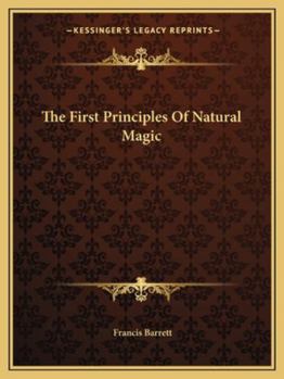 Paperback The First Principles Of Natural Magic Book