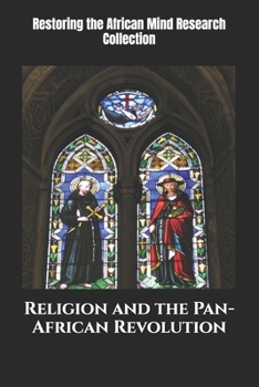 Paperback Religion and the Pan-African Revolution Book