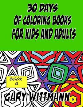 Paperback 30 Days of Coloring Books for Kids and Adults Book 6 Book