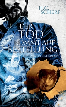 Paperback Der Tod kommt auf Bestellung: Gordon Rabes fünfter Fall [German] Book