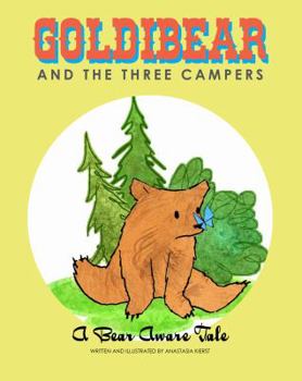 Paperback Goldibear and the Three Campers: A Bear Aware Tale Book