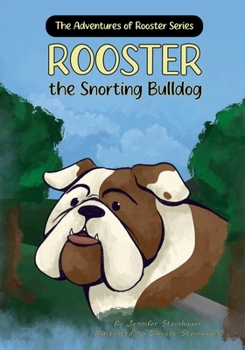 Paperback ROOSTER the Snorting Bulldog Book