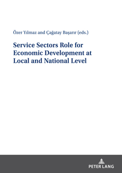 Paperback Service Sectors Role for Economic Development at Local and National Level Book