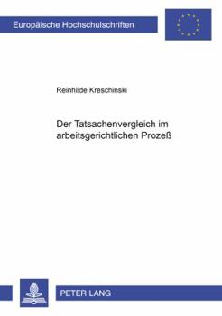 Paperback Der Tatsachenvergleich Im Arbeitsgerichtlichen Prozeß [German] Book