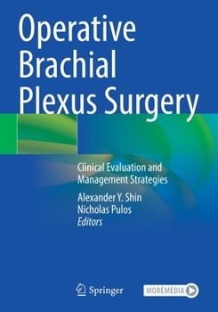 Paperback Operative Brachial Plexus Surgery: Clinical Evaluation and Management Strategies Book