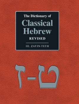 Hardcover The Dictionary of Classical Hebrew Revised. III. Zayin-Teth. Book
