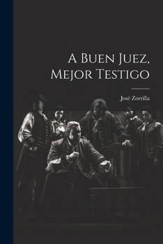 Paperback A buen juez, mejor testigo [Spanish] Book