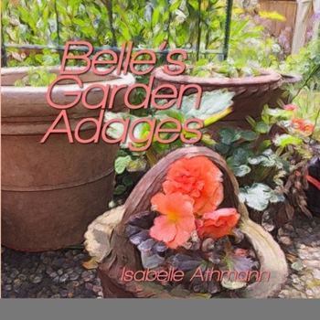 Paperback Belle's Garden Adages Book