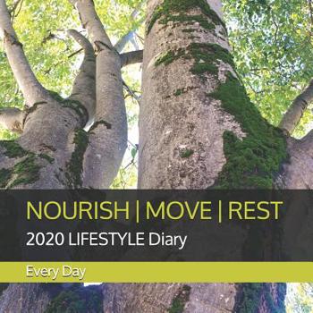 Nourish Move Rest: 2020 LIFESTYLE Diary