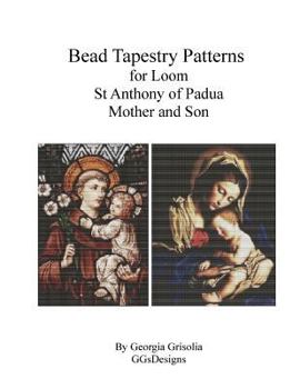 Paperback Bead Tapestry Patterns for Loom St. Anthony of Padua, Mother and Son [Large Print] Book