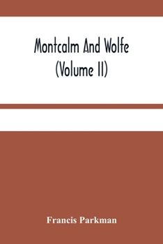 Paperback Montcalm And Wolfe (Volume Ii) Book