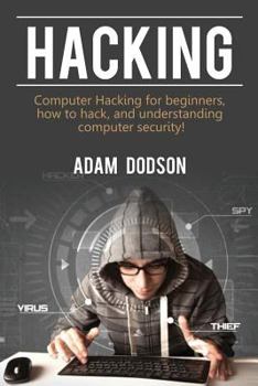 Paperback Hacking: Computer Hacking for beginners, how to hack, and understanding computer security! Book