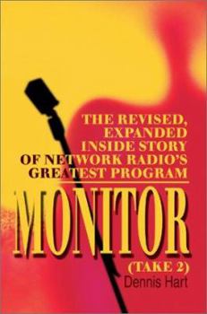 Paperback Monitor (Take 2): The revised, expanded inside story of network radio's greatest program Book