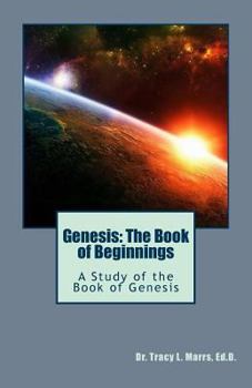 Paperback Genesis: The Book of Beginnings: A Study of the Book of Genesis Book