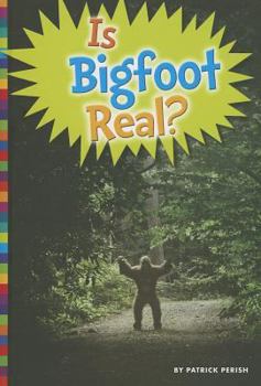 Library Binding Is Bigfoot Real? Book
