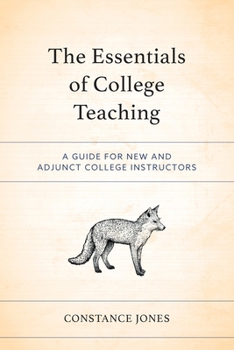 Paperback The Essentials of College Teaching: A Guide for New and Adjunct College Instructors Book