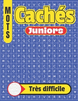 Paperback Mots cachés Juniors - Très difficile: Carnet de mots cachés 80 puzzles Avec solutions [French] Book