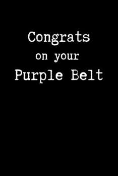 Congrats on Your Purple Belt: Brazilian Jiu jitsu Rolling Notes | Belt Promotion Notebook Gift for Journaling & BJJ Students. College Ruled