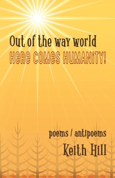 Paperback Out of the Way World Here Comes Humanity! Book