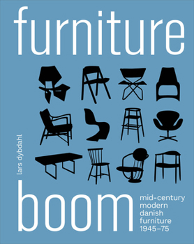 Hardcover Furniture Boom: Mid-Century Modern Danish Furniture 1945-1975 Book
