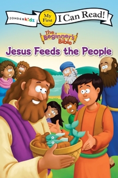 Paperback The Beginner's Bible Jesus Feeds the People: My First Book