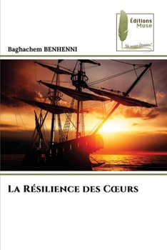 Paperback La Résilience des Coeurs [French] Book