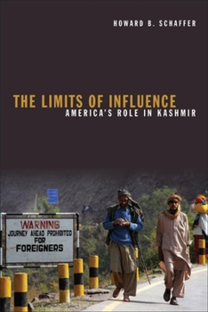 Paperback The Limits of Influence: America's Role in Kashmir Book