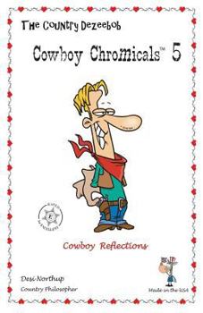 Paperback Country Dezeebob Cowboy Chromicals 5: Cowboy Reflections in Black + White Book