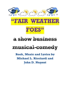 Fair Weather Foes - Libretto