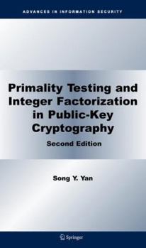 Hardcover Primality Testing and Integer Factorization in Public-Key Cryptography Book
