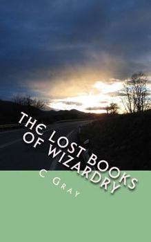 Paperback The Lost Books of Wizardry Book