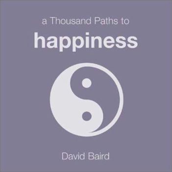 Paperback A Thousand Paths to Happiness Book