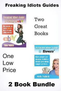 Paperback Freaking Idiots Guides 2 Book Bundle: How to Sell on Ebay and Fiverr Book