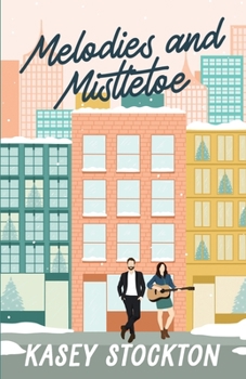 Melodies and Mistletoe - Book #3 of the Christmas in the City