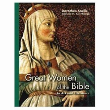 Hardcover Great Women of the Bible: In Art and Literature Book