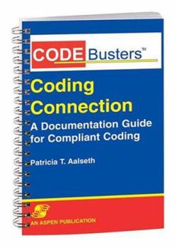 Spiral-bound Codebusters' Coding Connection: A Documentation Guide for Compliant Coding Book