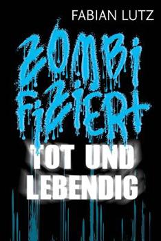 Paperback Zombifiziert, Band 7: Tot und Lebendig [German] Book
