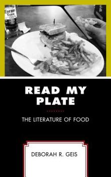 Hardcover Read My Plate: The Literature of Food Book