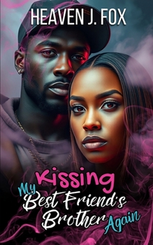 Paperback Kissing My Best Friend's Brother Again Book