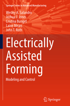 Paperback Electrically Assisted Forming: Modeling and Control Book