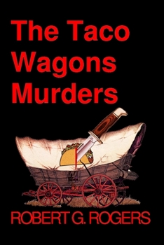 Paperback The Taco Wagons Murders: A Bishop Bone Murder Mystery Book