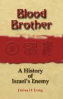 Paperback Blood Brother: A History of Israel's Enemy Book